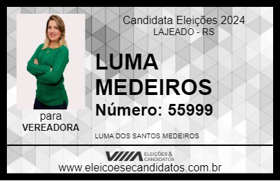 Candidato LUMA MEDEIROS 2024 - LAJEADO - Eleições