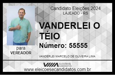 Candidato VANDERLEI O TÉIO 2024 - LAJEADO - Eleições