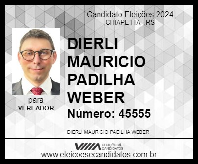 Candidato DIERLI MAURICIO PADILHA WEBER 2024 - CHIAPETTA - Eleições