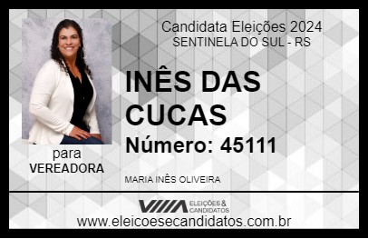 Candidato INÊS DAS CUCAS 2024 - SENTINELA DO SUL - Eleições