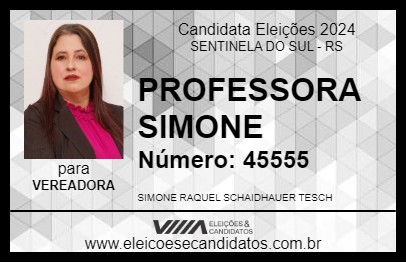 Candidato PROFESSORA SIMONE 2024 - SENTINELA DO SUL - Eleições