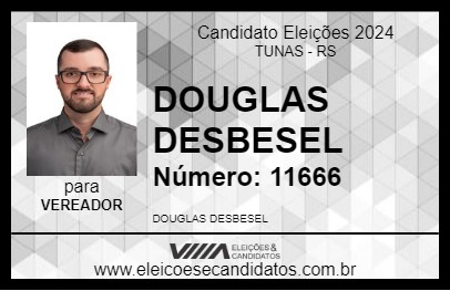 Candidato DOUGLAS DESBESEL 2024 - TUNAS - Eleições