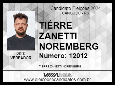 Candidato TIÉRRE ZANETTI NOREMBERG 2024 - CANGUÇU - Eleições