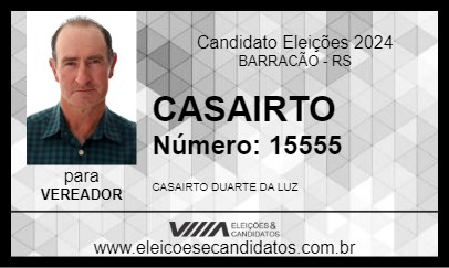 Candidato CASAIRTO 2024 - BARRACÃO - Eleições