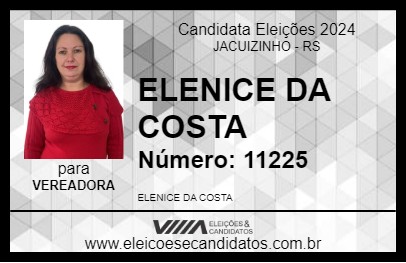 Candidato ELENICE DA COSTA 2024 - JACUIZINHO - Eleições