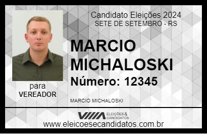 Candidato MARCIO MICHALOSKI 2024 - SETE DE SETEMBRO - Eleições