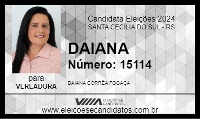 Candidato DAIANA 2024 - SANTA CECÍLIA DO SUL - Eleições