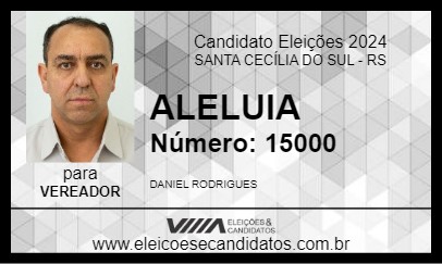 Candidato ALELUIA 2024 - SANTA CECÍLIA DO SUL - Eleições