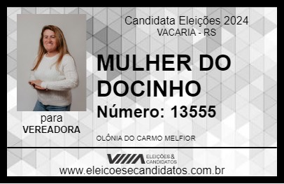 Candidato MULHER DO DOCINHO 2024 - VACARIA - Eleições