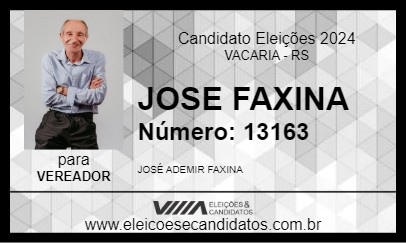 Candidato JOSE FAXINA 2024 - VACARIA - Eleições