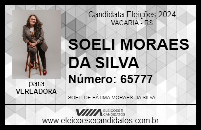 Candidato SOELI MORAES DA SILVA 2024 - VACARIA - Eleições