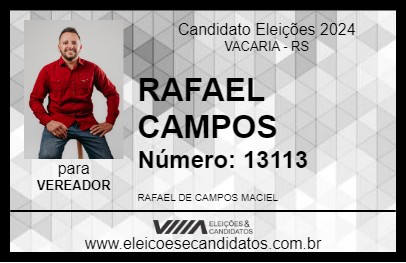 Candidato RAFAEL CAMPOS 2024 - VACARIA - Eleições