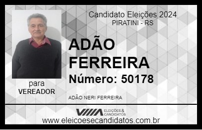 Candidato ADÃO FERREIRA 2024 - PIRATINI - Eleições