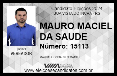 Candidato MAURO MACIEL DA SAUDE 2024 - BOA VISTA DO INCRA - Eleições