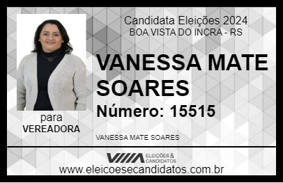 Candidato VANESSA MATE SOARES 2024 - BOA VISTA DO INCRA - Eleições