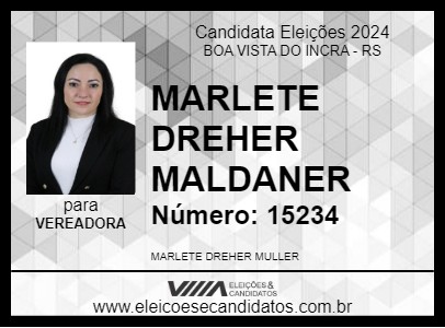 Candidato MARLETE DREHER MALDANER 2024 - BOA VISTA DO INCRA - Eleições