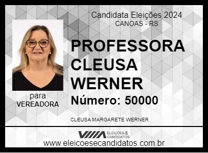 Candidato PROFESSORA CLEUSA WERNER 2024 - CANOAS - Eleições