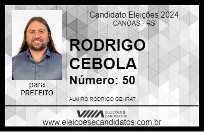 Candidato RODRIGO CEBOLA 2024 - CANOAS - Eleições