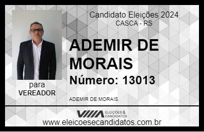 Candidato ADEMIR DE MORAIS 2024 - CASCA - Eleições