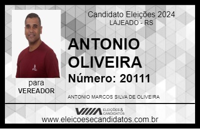 Candidato ANTONIO OLIVEIRA 2024 - LAJEADO - Eleições