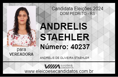 Candidato ANDRÉLIS STAEHLER 2024 - DOM PEDRITO - Eleições