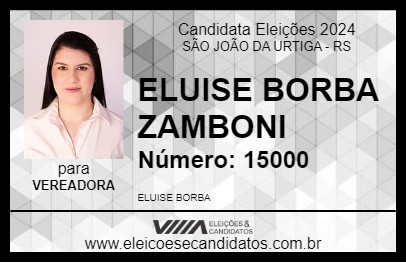 Candidato ELUISE BORBA ZAMBONI 2024 - SÃO JOÃO DA URTIGA - Eleições