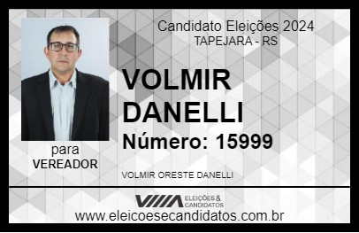 Candidato VOLMIR DANELLI 2024 - TAPEJARA - Eleições