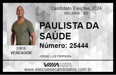 Candidato PAULISTA DA SAÚDE 2024 - VACARIA - Eleições