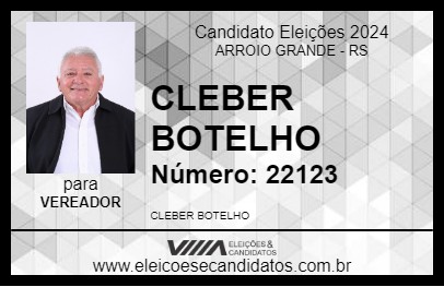 Candidato CLEBER BOTELHO 2024 - ARROIO GRANDE - Eleições