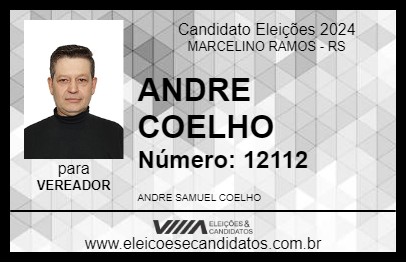 Candidato ANDRE COELHO 2024 - MARCELINO RAMOS - Eleições