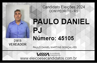 Candidato PAULO DANIEL PJ 2024 - DOM PEDRITO - Eleições