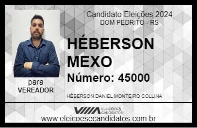 Candidato HÉBERSON MEXO 2024 - DOM PEDRITO - Eleições