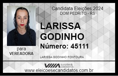 Candidato LARISSA GODINHO 2024 - DOM PEDRITO - Eleições