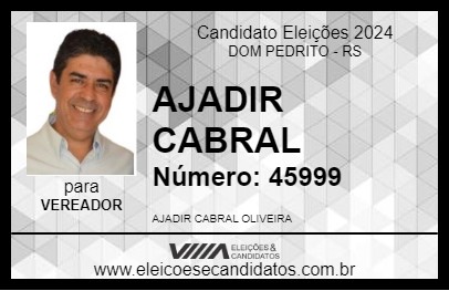 Candidato AJADIR CABRAL 2024 - DOM PEDRITO - Eleições