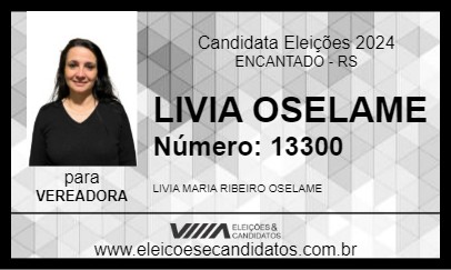 Candidato LIVIA OSELAME 2024 - ENCANTADO - Eleições