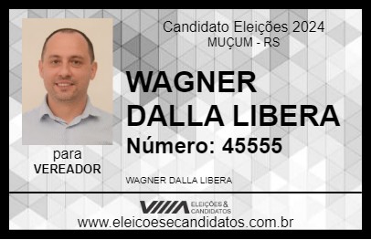 Candidato WAGNER DALLA LIBERA 2024 - MUÇUM - Eleições