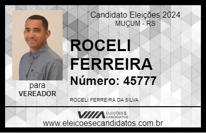 Candidato ROCELI FERREIRA 2024 - MUÇUM - Eleições