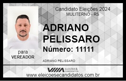 Candidato ADRIANO PELISSARO 2024 - MULITERNO - Eleições