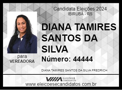 Candidato DIANA TAMIRES SANTOS DA SILVA 2024 - IBIRUBÁ - Eleições