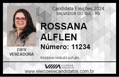 Candidato ROSSANA  ALFLEN 2024 - SALVADOR DO SUL - Eleições