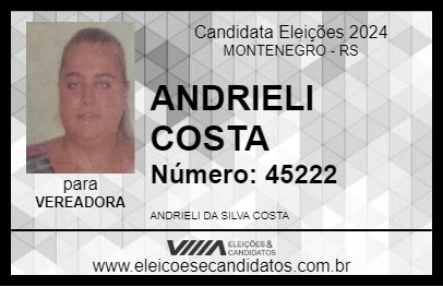 Candidato ANDRIELI COSTA 2024 - MONTENEGRO - Eleições