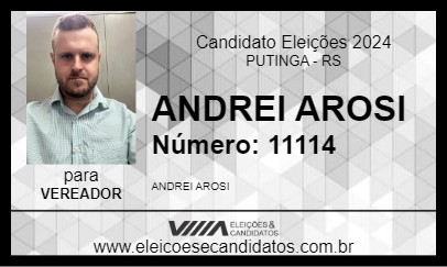 Candidato ANDREI AROSI 2024 - PUTINGA - Eleições