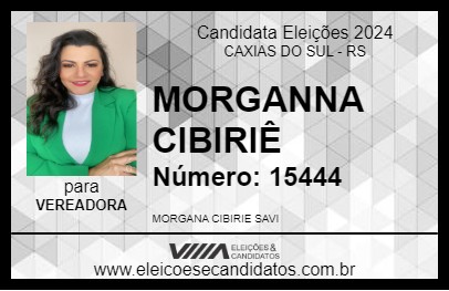 Candidato MORGANNA CIBIRIÊ 2024 - CAXIAS DO SUL - Eleições