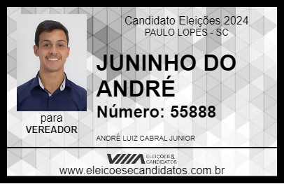 Candidato JUNINHO DO ANDRÉ 2024 - PAULO LOPES - Eleições