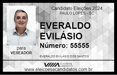 Candidato EVERALDO EVILÁSIO 2024 - PAULO LOPES - Eleições