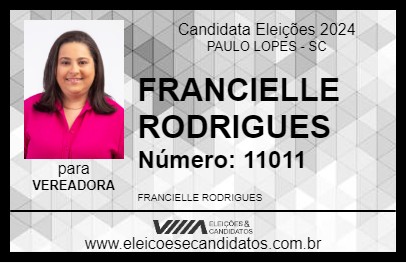 Candidato FRANCIELLE RODRIGUES 2024 - PAULO LOPES - Eleições