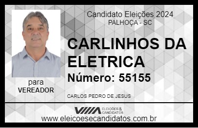 Candidato CARLINHOS DA ELETRICA 2024 - PALHOÇA - Eleições