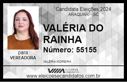 Candidato VALÉRIA DO RAINHA 2024 - ARAQUARI - Eleições