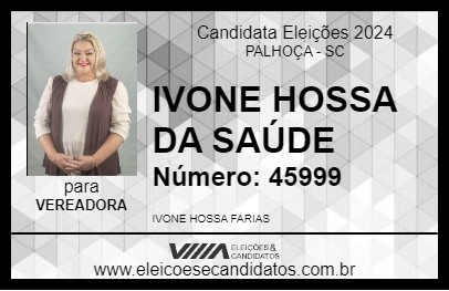 Candidato IVONE HOSSA DA SAÚDE 2024 - PALHOÇA - Eleições