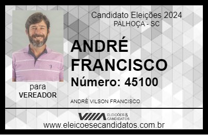 Candidato ANDRÉ FRANCISCO 2024 - PALHOÇA - Eleições